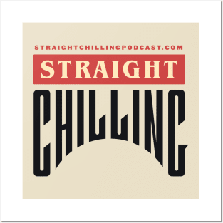 Straight Chilling Text Logo (White) Posters and Art